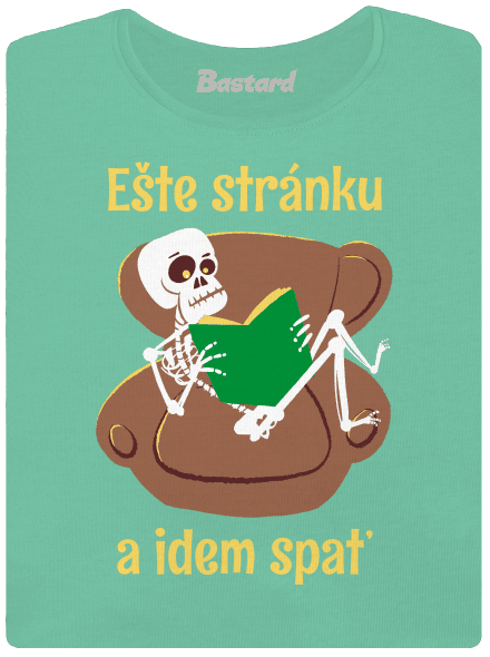 Ešte stránku dámske tričko prémium Mint Mal
