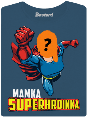 Mamka superhrdinka dámske tričko prémium Petrol Blue