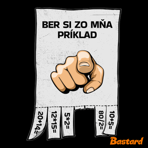 Ber si zo mňa príklad