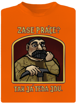 Zase práce? pánske športové tričko Neon Orange