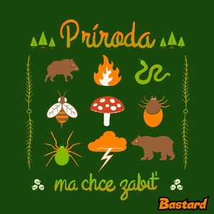 Príroda ma chce zabiť