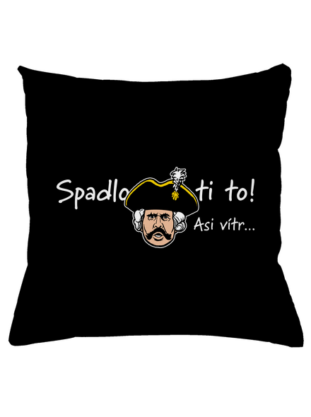 Spadlo ti to vankúš Black