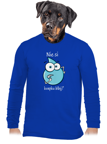 Nie si kvapku blbý pánske dlhý rukáv Royal Blue