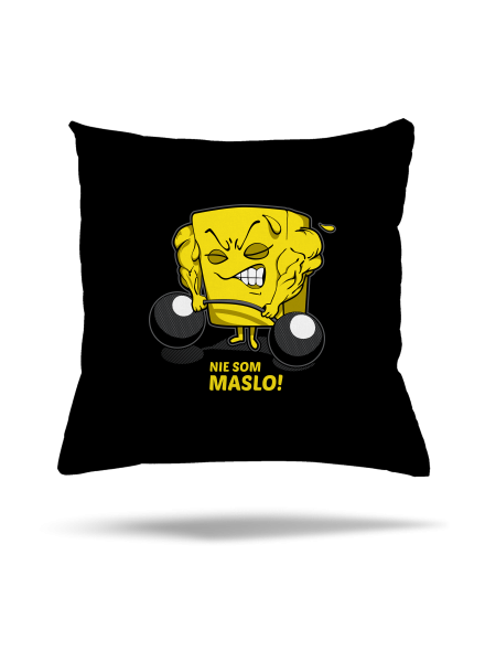 Nie som maslo vankúš Black