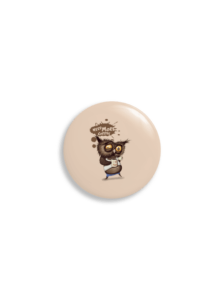 Need more coffee placka 