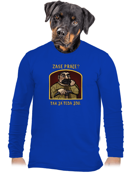 Zase práce? pánske dlhý rukáv Royal Blue