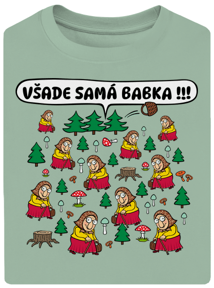Všade samá babka unisex tričko oversized Sage